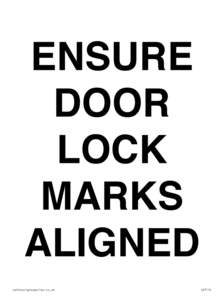 IV7114: ENSURE DOOR LOCK MARKS ALIGNED