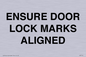 IV7114: ENSURE DOOR LOCK MARKS ALIGNED