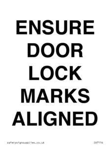 IV7114: ENSURE DOOR LOCK MARKS ALIGNED