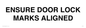 IV7114: ENSURE DOOR LOCK MARKS ALIGNED