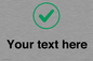 IV7138: Custom plain background, green tick in circle sign