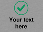 IV7138: Custom plain background, green tick in circle sign