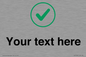 IV7138: Custom plain background, green tick in circle sign