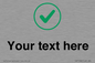 IV7138: Custom plain background, green tick in circle sign