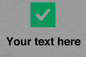 IV7140: Custom plain background, green square with tick sign