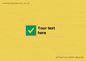 IV7140: Custom plain background, green square with tick sign