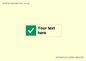 IV7140: Custom plain background, green square with tick sign