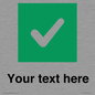 IV7140: Custom plain background, green square with tick sign
