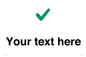 IV7142: Custom plain background, green tick sign