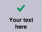 IV7142: Custom plain background, green tick sign