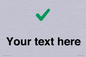 IV7142: Custom plain background, green tick sign