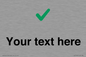IV7142: Custom plain background, green tick sign