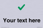 IV7142: Custom plain background, green tick sign