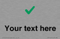 IV7142: Custom plain background, green tick sign