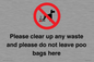 IV7164: Please clear up any waste and please do not leave poo bags here