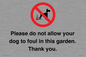 IV7167: Please do not allow your dog to foul in this garden. Thank you.