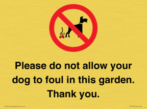 IV7167: Please do not allow your dog to foul in this garden. Thank you.
