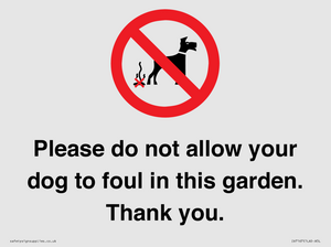 IV7167: Please do not allow your dog to foul in this garden. Thank you.