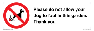 IV7167: Please do not allow your dog to foul in this garden. Thank you.