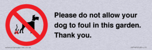 IV7167: Please do not allow your dog to foul in this garden. Thank you.