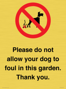 IV7167: Please do not allow your dog to foul in this garden. Thank you.