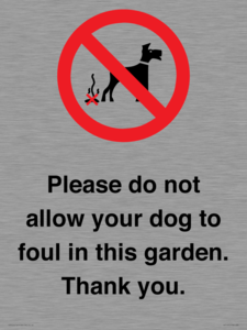 IV7167: Please do not allow your dog to foul in this garden. Thank you.