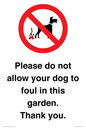 IV7167: Please do not allow your dog to foul in this garden. Thank you.