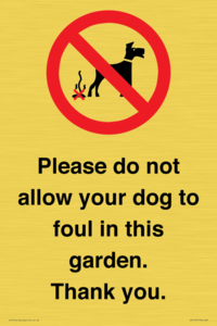 IV7167: Please do not allow your dog to foul in this garden. Thank you.