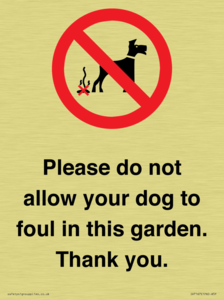 IV7167: Please do not allow your dog to foul in this garden. Thank you.
