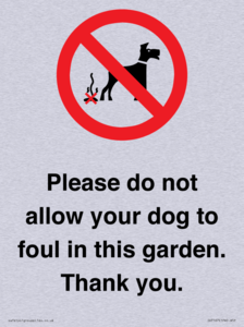 IV7167: Please do not allow your dog to foul in this garden. Thank you.