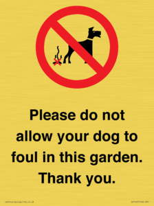 IV7167: Please do not allow your dog to foul in this garden. Thank you.