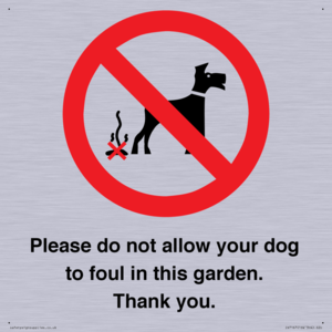 IV7167: Please do not allow your dog to foul in this garden. Thank you.