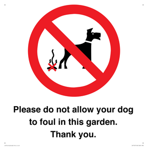 IV7167: Please do not allow your dog to foul in this garden. Thank you.