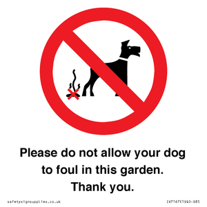 IV7167: Please do not allow your dog to foul in this garden. Thank you.