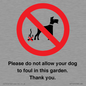 IV7167: Please do not allow your dog to foul in this garden. Thank you.