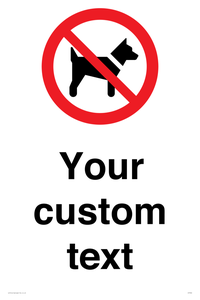 IV7266: Custom Prohibition No dogs sign