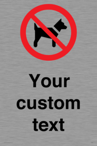 IV7266: Custom Prohibition No dogs sign