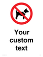 IV7266: Custom Prohibition No dogs sign