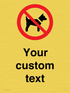 IV7266: Custom Prohibition No dogs sign