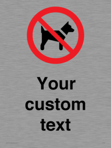 IV7266: Custom Prohibition No dogs sign
