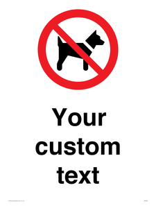 IV7266: Custom Prohibition No dogs sign
