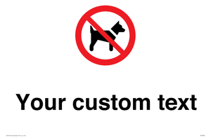 IV7266: Custom Prohibition No dogs sign
