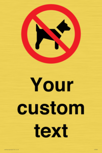 IV7266: Custom Prohibition No dogs sign