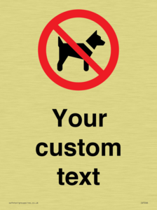 IV7266: Custom Prohibition No dogs sign