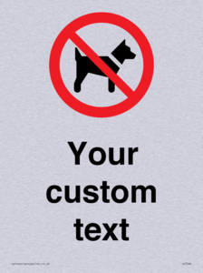 IV7266: Custom Prohibition No dogs sign