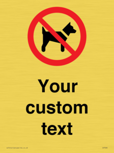 IV7266: Custom Prohibition No dogs sign