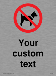 IV7266: Custom Prohibition No dogs sign