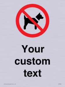 IV7266: Custom Prohibition No dogs sign