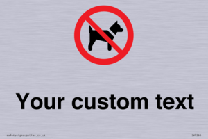 IV7266: Custom Prohibition No dogs sign