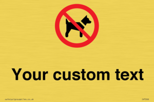 IV7266: Custom Prohibition No dogs sign